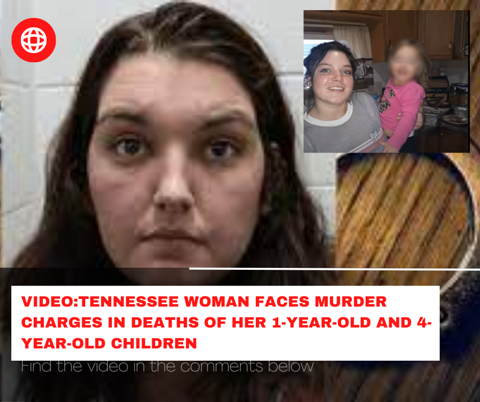 Read more about the article VIDEO: Tennessee Woman Faces Murder Charges in Deaths of Her 1-Year-Old and 4-Year-Old Children